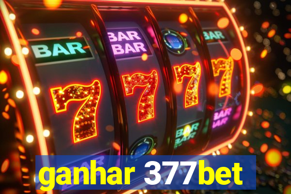 ganhar 377bet